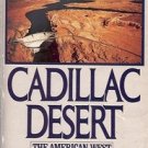 CADILLAC DESERT THE AMERICAN WEST & ITS DISAPPERING WATER