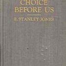 THE CHOICE BEFORE US  1937