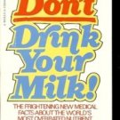 DON'T DRINK YOUR MILK! BY FRANK A. OSKI, M.D.