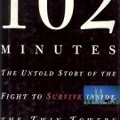 102 MINUTES THE UNTOLD STORY OF THE FIGHT TO SURVIVE IN