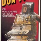 DON'T! OR HOW TO CARE FOR YOUR COMPTUER