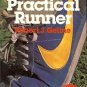 THE PRACTICAL RUNER BY ROBERT J. GELINE 1978