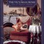 THE VICTORIAN HOME OVER 75 BEGINNER PROJECT 1990