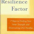 THE RESILIENCE FACTOR 7 KEYS TO FINDING YOUR INNER STRE