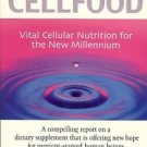 CELLFOOD VITAL CELLUAR NUTRITION FOR THE NEW MILLENNIUM