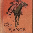 THE RANGE DWELLER BY B.M. BOWER 1907