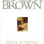 SEDUCTION BY DESIGN A CLASSIC LOVE STORY BY SANDRA BROWN