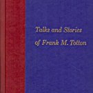 TALKS AND STORIES OF FRANK M . TOTTON 1955