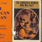 THE AMERICAN WOMAN WHO WAS SHE A LOT OF 4 BOOKS