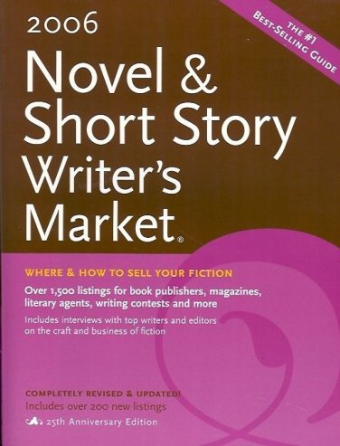 NOVEL & SHORT STORY WRITER'S MARKET 2006
