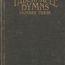 TABERNACLE HYMNS NUMBER THREE