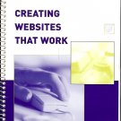 CREATING WEBSITES THAT WORK BY SUMMERS 2005