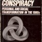 THE AQUARIAN CONSPIRACY PERSONAL & SOCIAL TRANSFORMATION IN THE 1980s