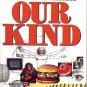 OUR KIND WHO WE ARE, WHERE WE CAME FROM & WHERE WE ARE GOING MARVIN HARRIS  1990