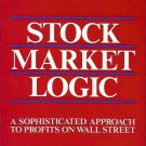 STOCK MARKET LOGIC A SOPHISTICATED APPROACH TO PROFITS ON WALL STREET