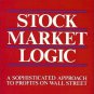 STOCK MARKET LOGIC A SOPHISTICATED APPROACH TO PROFITS ON WALL STREET