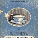 THE BLUE CUP & OTHER STORY BY B.J. CHUTE 1957