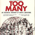 TOO MANY AN ECOLOGICAL OVERVIEW OF EARTH'S LIMITATIONS BY BORGSTROM