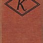K BY MARY ROBERTS RINEHART 1915