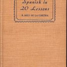 SPANISH 20 LESSONS BY R. DIEZ DE LA CORTINA 1948