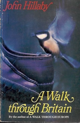 A WALK THROUGH BRITAIN BY JOHN HILLABY
