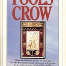 FOOLS CROW BY JAMES WELCH 1987