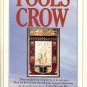 FOOLS CROW BY JAMES WELCH 1987