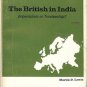 THE BRITISH IN INDIA PROBLEMS IN EUROPEAN CIVILIZATION IMPERIALISM OR TRUSTEESHI