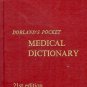 MEDICAL DICTIONARY 21ST EDITION DORLAND'S POCKET 1968