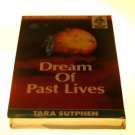 Dream of Past Lives by Tara Sutphen (1993)