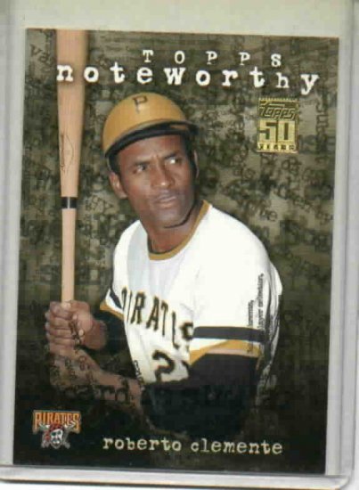 2001 Topps Noteworthy Roberto Clemente Insert Card Pittsburgh Pirates