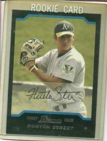 2004 Bowman Draft Picks Huston Street Rookie Oakland A's