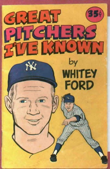 Great Pitchers I've Known By Whitey Ford Book New York Yankees Carvel Comics 1970's