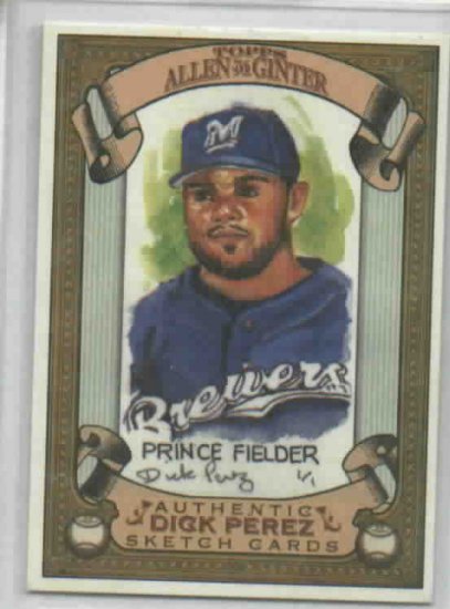 2007 Topps Allen & Ginter Dick Perez Sketch Card Prince Fielder Milwaukee Brewers