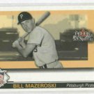 2002 Fleer Fall Classics Bill Mazeroski Series Of Champions Pittsburgh Pirates