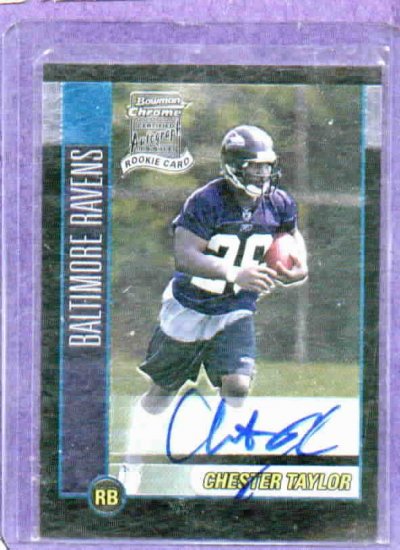 2002 Bowman Chrome Chester Taylor Autograph Rookie Ravens Toledo Rockets