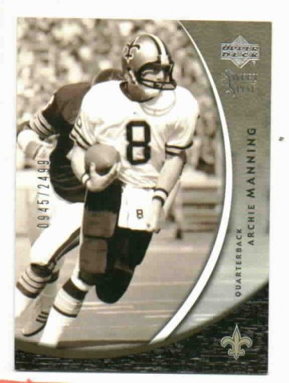 2004 Upper Deck Sweet Spot Archie Manning #d/ 2499 Saints