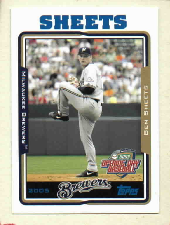 2005 Topps Opening Day Ben Sheets Milwaukee Brewers