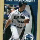2007 Seattle Mariners Pocket Schedule Raul Ibanez Budweiser