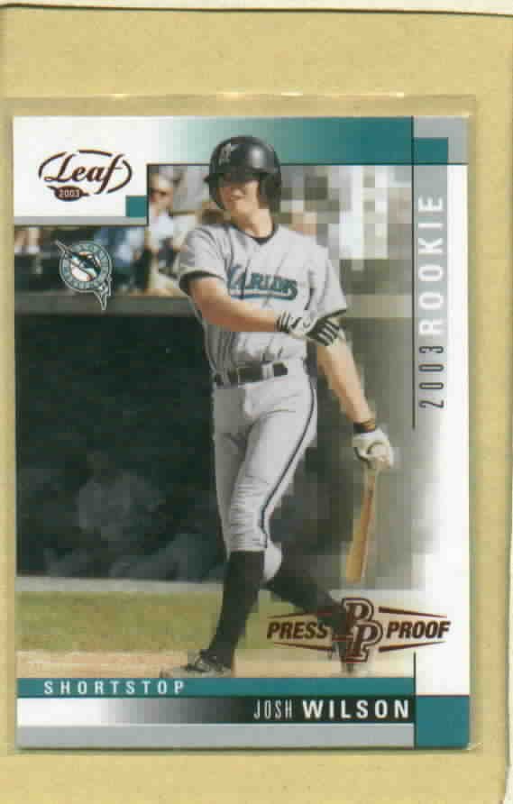 2003 Leaf Press Proof Josh Wilson ROOKIE Florida Marlins # 292