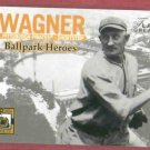2003 Fleer Ballpark Heroes Honus Wagner Pittsburgh Pirates # 3