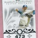 2008 Topps Moments & Milestones Trevor Hoffman San Diego Padres # 32   57/150