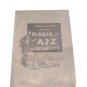MAGIC FROM A2Z BYARTHUR LEROY / Vintage Magic Book