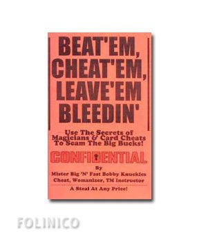 BEAT'EM, CHEAT'EM, LEAVE'EM BLEEDING / Magic Book