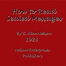 HOW TO READ SEALED MESSAGES BY R. ALAN NELSON (1928)
