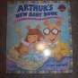 ARTHUR'S NEW BABY BOOK by Marc Brown  Like NW 10" x 11"