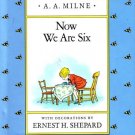 NOW WE ARE SIX by A. A. Milne (1988, Reissue, Reinfo...