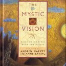 The Mystic Vision by Andrew Harvey   NEW Hardcover Copy