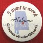 Alabama/I want to work Button
