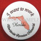 Florida/ I want to work Button